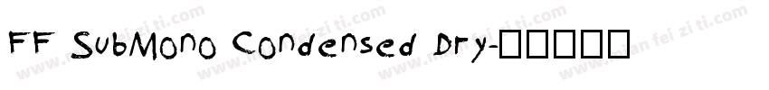 FF SubMono Condensed Dry字体转换